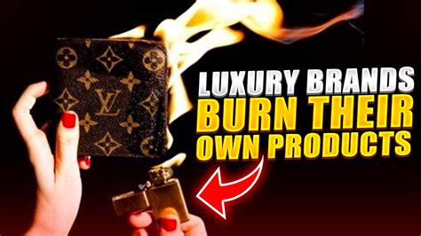 luxury brands burn unsealed items